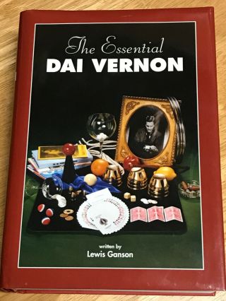 The Essential Dai Vernon Written By Lewis Ganson / Out Of Print / Rare / Magic