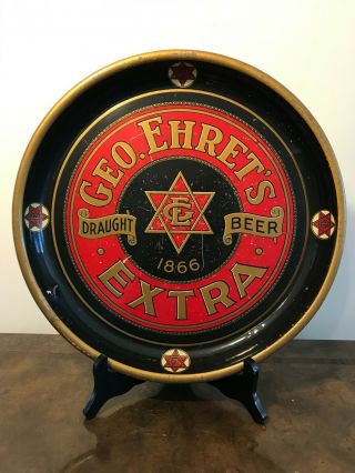 Vintage Geo.  Ehret’s Extra Draught Beer 1866 Tray - Rare Tin Litho 13” York