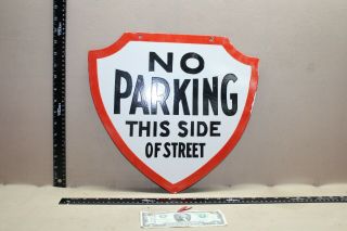 RARE NO PARKING THIS SIDE OF STREET 2 - SIDED PORCELAIN METAL SIGN GAS OIL SERVICE 2