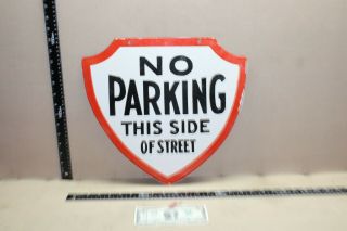 RARE NO PARKING THIS SIDE OF STREET 2 - SIDED PORCELAIN METAL SIGN GAS OIL SERVICE 3