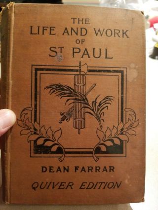 Rare 1896 Frederic W.  Farrar Life And Work Of St.  Paul Hb