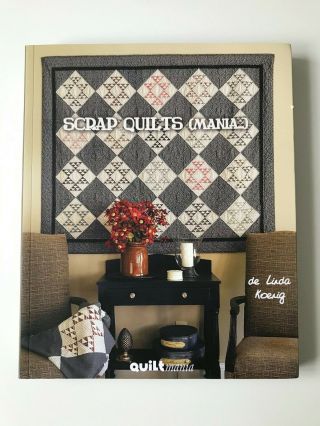Rare Scrap Quilts (mania),  Quiltmania,  Linda Koenig Out Of Print