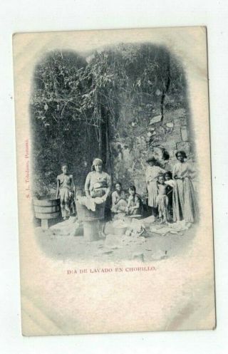 Panama Antique Post Card " Dia De Lavado En Chorillo "