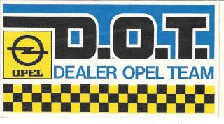 Dealer Opel Team Sticket Autocollant Very Rare Dot Manta Kadett Rally Rallye