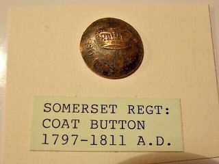 Metal Detectorist Find Rare 1797 - 1811 Somerset Regiment Coat Button