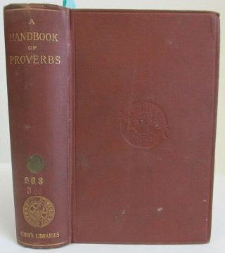 1909 Antique; A Handbook Of Proverbs By Henry Bohn
