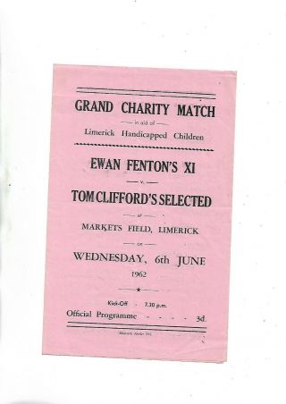 6/6/62 At Limerick Charity Game Ewan Fenton Xl V Tom Clfford Select Rare