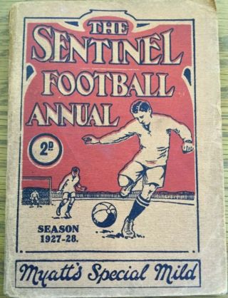 1927 - 28 Sentinel Football Annual Stoke City Port Vale Crewe Alex Stafford Rare