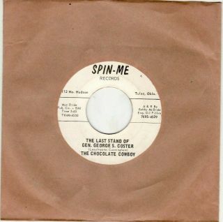 The Chocolate Cowboy Rare Obscure Spin Me 45 Tulsa Ok Strong Vg