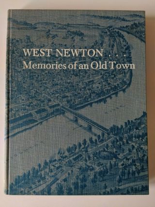 West Newton.  Memories Of An Old Town Albig 1976 Pa Westmoreland County Rare Book