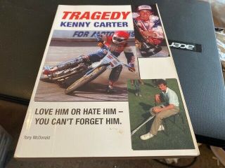 Kenny Carter - - - Tragedy - - - Very Rare - - - Speedway Book