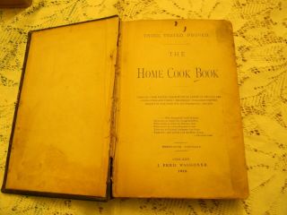 Antique Cookbook 1882 The Home Cook Book Chicago Women Housekeeping Etiquette