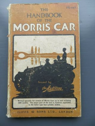 Handbook Of The Morris Car Bullnose 1920s Autocar Rare Book Up To 1926 Models