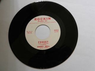 Rare Rockabilly Danny Dell Froggy /you Went Away Rockin 45 Rr160 Orginal Us 1960