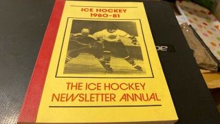 Ice Hockey Newsletter Annual Book 1980 - 1981 - - - Rare Item