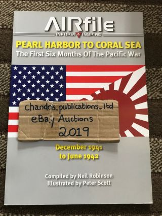 Pearl Harbor To Coral Sea - Neil Robinson - Airfile - & Rare Profiles Ref