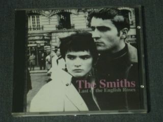 The Smiths - Last Of The English Roses - Rare Live Cd Europe 1985 - Silver Disc