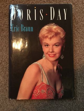 Doris Day By Eric Braun - First Edition 1991 Hard Cover - Rare & Htf - Biography