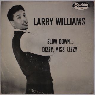 Larry Williams: Slow Down / Dizzy Miss Lizzy Us Specialty R&b 45 W/ Ps Rare