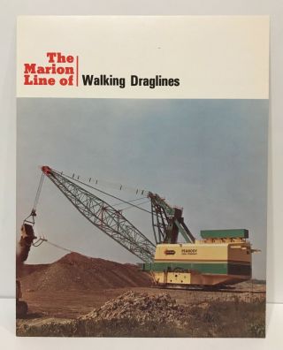 Marion Power Shovel Co.  Sales Brochure “marion Line Of Walking Draglines” Rare
