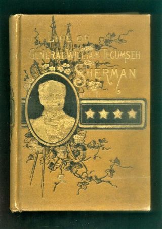 1891 General William Tecumseh Sherman Civil War Book Rare 1st Ed.  Illus.  Maps Etc.