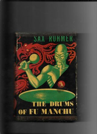 The Drums Of Fu Manchu 1939 1st Edition,  Rare Sax Rohmer.