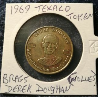 Texaco Coin 1969 Famous Footballers Derek Doughan Wolverhampton Rare