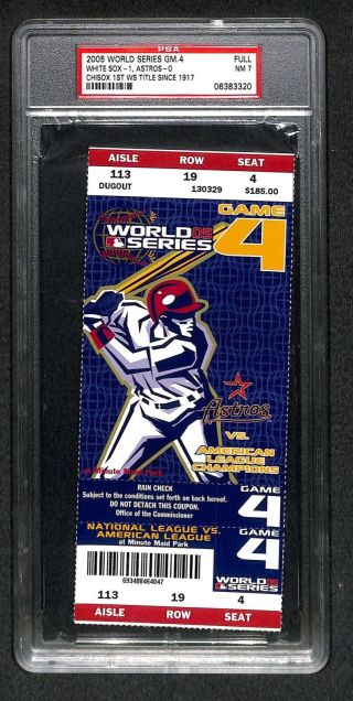 2005 Chicago White Sox World Series Champions Game 4 Full Ticket Psa Nm 7 Rare