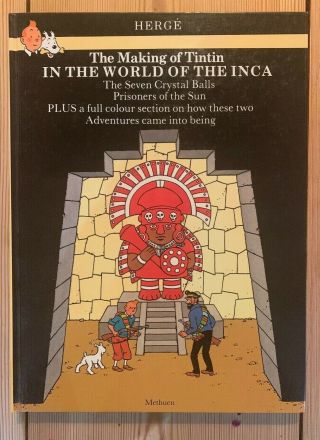 Rare Special Edition - The Making Of Tintin - In The World Of The Inca - Methuen