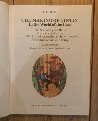Rare Special Edition - The Making of Tintin - IN THE WORLD OF THE INCA - Methuen 2