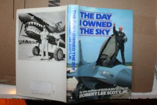 1988 The Day I Owned The Sky Robert Lee Scott Jr.  Autographed Book Signed Rare