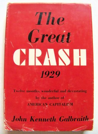Rare 1955 Edition The Great Crash 1929 By John Kenneth Galbraith W/dj