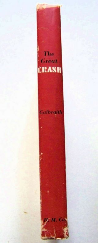 RARE 1955 Edition THE GREAT CRASH 1929 By JOHN KENNETH GALBRAITH w/DJ 2