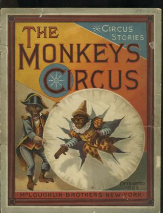 Antique 1883 The Monkeys Circus Illustrated Childrens Book Mcloughlin Brothers