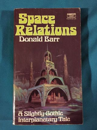 Space Relations By Donald Barr A Slightly Gothic Interplanetary Tale Rare Scifi