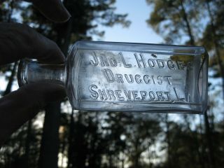 Rare & Unlisted Jno.  L.  Hodges Druggist Shreveport Bottle,  1800s,  5 1/2 " Tall