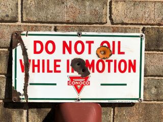 Rare.  Conoco.  Marked.  Property Of The Continental Oil Co.  Oil Well Lease Sign