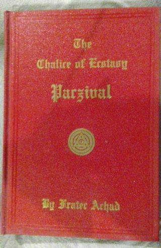 The Chalice Of Ecstasy Parzival Frater Achad Occult Magic Wicca Rare