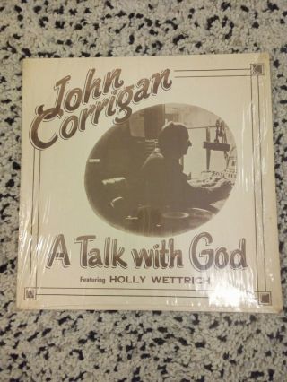 John Corrigan - A Talk With God Rare Private Press Lp