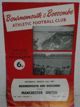 Manchester United V Bournemouth & Boscombe Fa Cup Round 6 1957