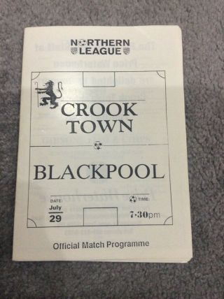 Rare Blackpool Football Club Fc V Crook Town Pre Season Friendly Programme 1991