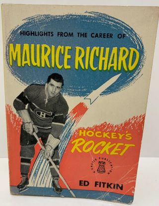 Vintage 1950’s Hockey’s Rocket Maurice Richard Softcover Book By Ed Fitkin Rare