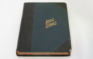 Antique 1908 Bible Symbols Illustrated Hardcover Book Martha Van Marter Vintage