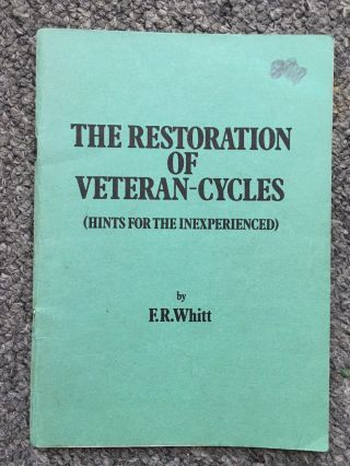 Rare Vintage Bicycle Book The Restoration Of Veteran Cycles By F.  R.  Whitt