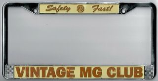Rare Vintage Mg Club " Safety Fast " California Dealer License Plate Frame
