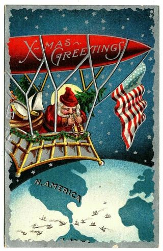 Christmas Santa Claus Patriotic Airship Earth Usa Flag Antique Postcard - M771