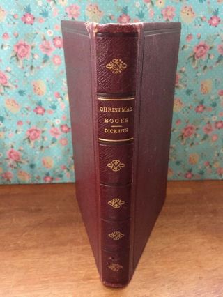 Antique Christmas Books By Charles Dickens,  A Christmas Carol Illustrated C1910