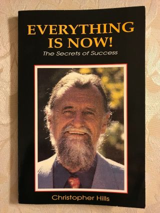 Everything Is Now The Secrets Of Success By Christopher Hills Rare