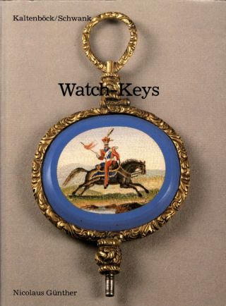 Watch Keys By Frederick KaltenbÖck & Oskar Schwank - Book - Rare