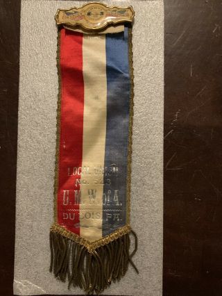 Antique United Mine Workers Of America Umwa Ribbon Badge